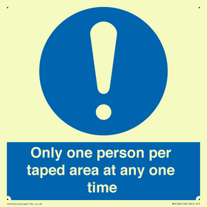 Only one person per taped area at any one time